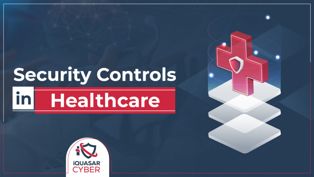 security controls healthcare