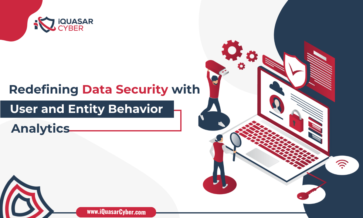 Redefining Data Security with User Behavior Analytics