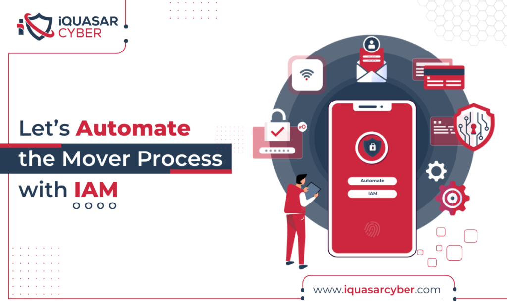 Let's Automate the Mover Process with IAM